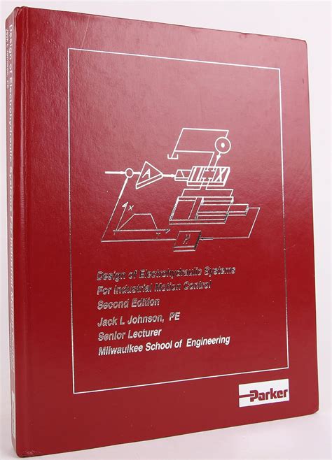 Design of Electrohydraulic Systems for Industrial Motion Control ...