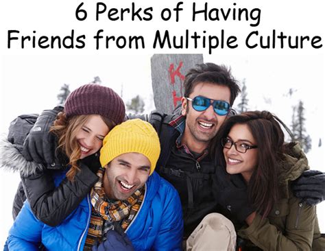6 Perks of Having Friends from Multiple Culture - lifeberrys.com