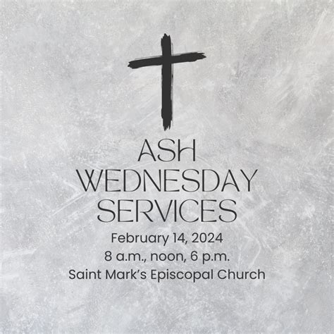 Ash Wednesday services at 8 a.m., noon, and 6 p.m. on February 14 ...