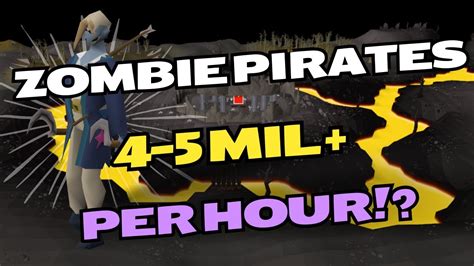 OSRS Zombie Pirates Are 4-5Mil + Per Hour?! - YouTube