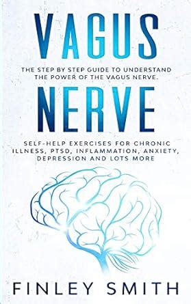 Buy Vagus Nerve: The Step by Step Guide to Understand the Power of the ...