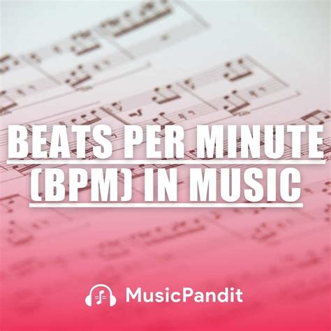 Understanding Beats Per Minute (BPM) in Music