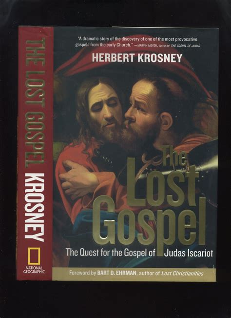 The Lost Gospel, the Quest for the Gospel of Judas Iscariot by Krosney ...