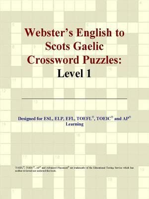 Webster's English to Scots Gaelic Crossword Puzzles : Level 1 by Inc ...