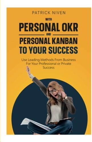 Buy With Personal OKR and Personal Kanban to Your Success : Use Leading ...