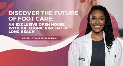 Discover the Future of Foot Care: An Exclusive Open House with Dr ...