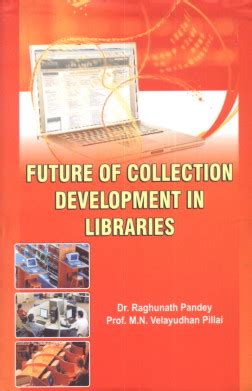 Future of Collection Development in Libraries - Om Publications