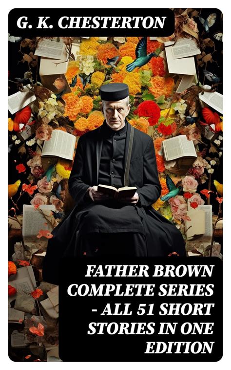 FATHER BROWN Complete Series - All 51 Short Stories in One Edition ...
