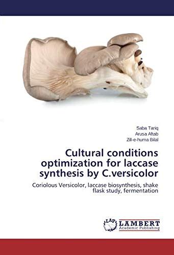 Buy Cultural conditions optimization for laccase synthesis by C ...