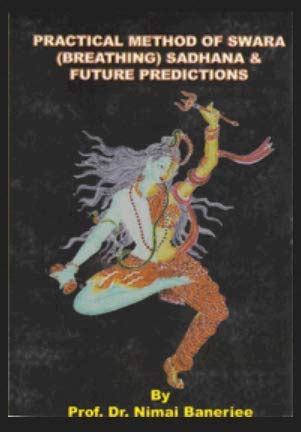 Practical Method Of Swara (breathing) Sadhana & Future Predictions ...