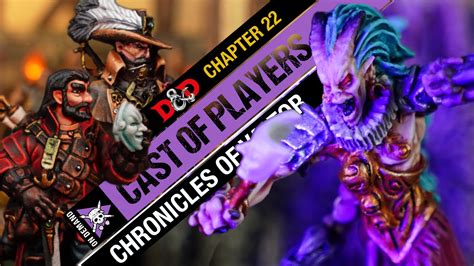 Chronicles of Valtor | S1 Chapter 22 | D&D Cast of Players - Tabletop ...