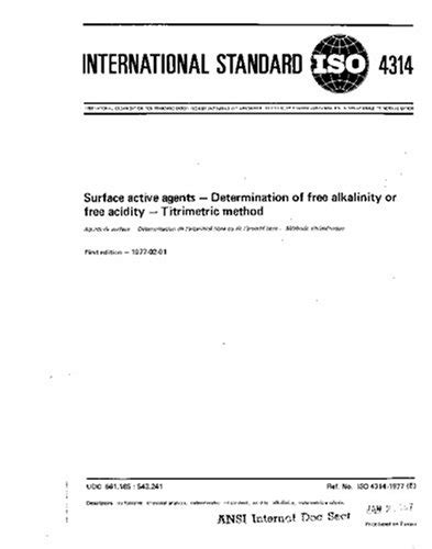 ISO 4314:1977, Surface active agents - Determination of free alkalinity ...