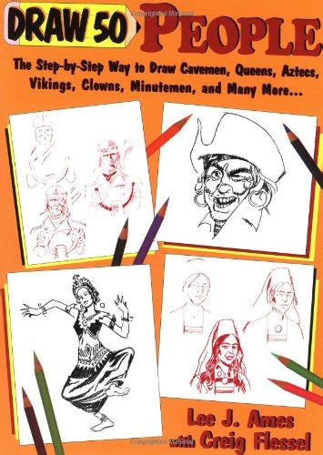 Buy Draw 50 People: The Step-by-Step Way to Draw Cavemen, Queens ...