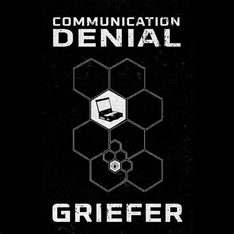 GRIEFER - Communication Denial CS | sssm