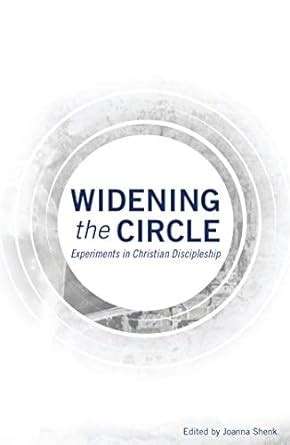 Widening the Circle: Experiments in Christian Discipleship eBook ...