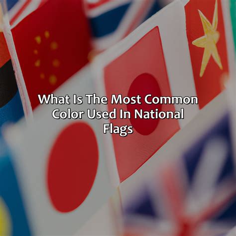 What Is The Most Common Color In World Flags at Marcus Riedel blog