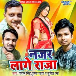 Nazar Lage Raja - Play & Download All MP3 Songs @WynkMusic