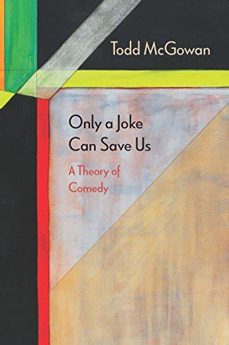 Only a Joke Can Save Us: A Theory of Comedy (Diaeresis) eBook : McGowan ...