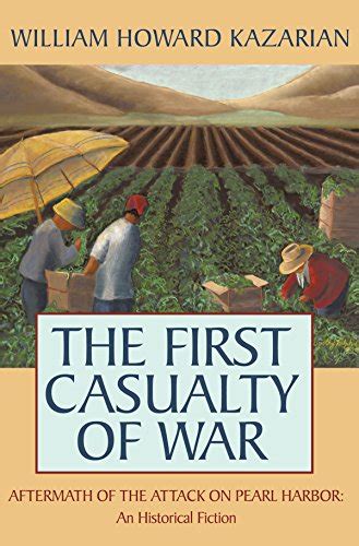 The First Casualty of War: Aftermath of the Attack on Pearl Harbor: an ...