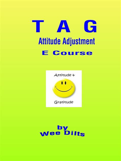 T A G Attitude Adjustment E course: Your Attitude is Showing - Make it ...
