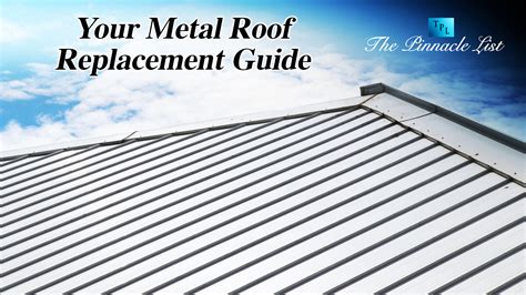 Your Metal Roof Replacement Guide – The Pinnacle List