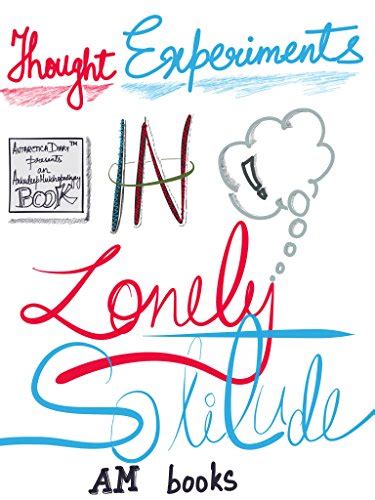 Thought Experiments in Lonely Solitude eBook : Guy, 3am: Amazon.in ...