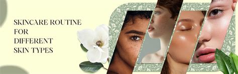 Skincare Routine for Different Skin Types