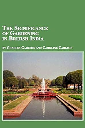 Buy The Significance of Gardening in British India: No. 75 (Studies in ...