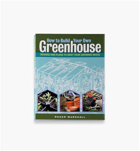 How to Build Your Own Greenhouse - Lee Valley Tools