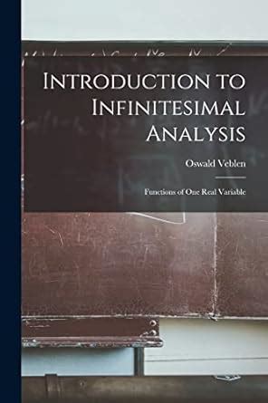 Buy Introduction to Infinitesimal Analysis: Functions of One Real ...