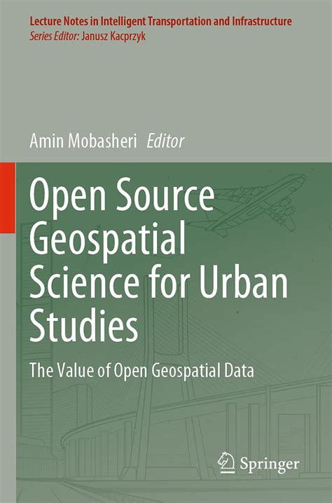 Buy Open Source Geospatial Science for Urban Studies: The Value of Open ...