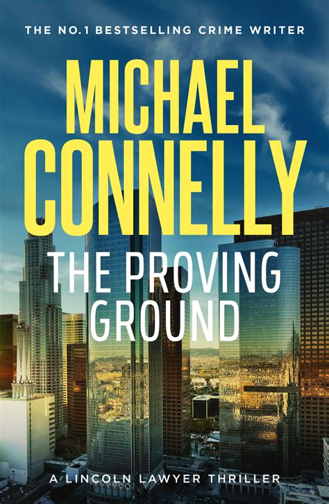 Rave Reviews For THE PROVING GROUND - Michael Connelly