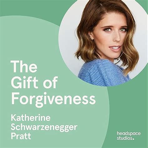 The Gift of Forgiveness : Katherine Schwarzenegger Pratt: Amazon.in ...