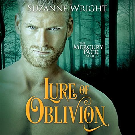 Lure of Oblivion: Mercury Pack, Book 3 (Audio Download): Suzanne Wright ...
