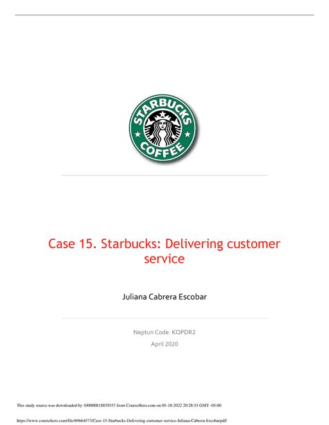 Case 15 Starbucks Delivering customer service Juliana Cabrera Escobar ...