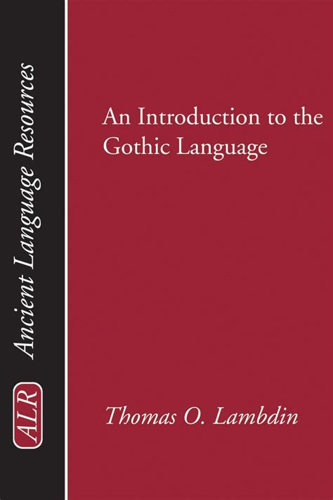 Buy An Introduction to the Gothic Language (Ancient Language Resources ...