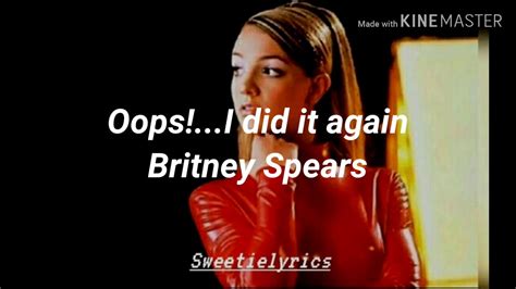 ~Oops!...I did it again~ | •Britney Spears• | ^Lyrics^ | •Sweetie ...