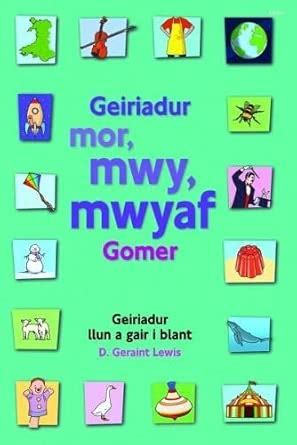Geiriadur Mor, Mwy, Mwyaf Gomer : Lewis, D. Geraint: Amazon.in: Books