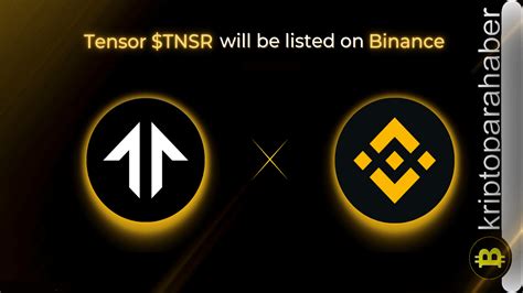 Binance listeleme duyuruları: Tensor token (TNSR), Solana desteği ile ...
