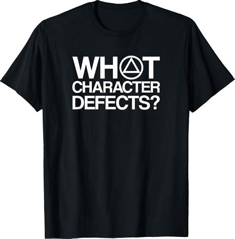 What Character Defects Alcoholics Anonymous AA Recovery Logo T-Shirt ...