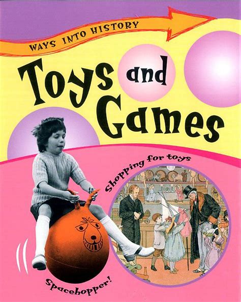 Buy WAYS INTO HISTORY: TOYS AND GAMES Book Online at Low Prices in ...