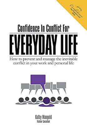 Confidence In Conflict For Everyday Life: How to prevent and manage the ...