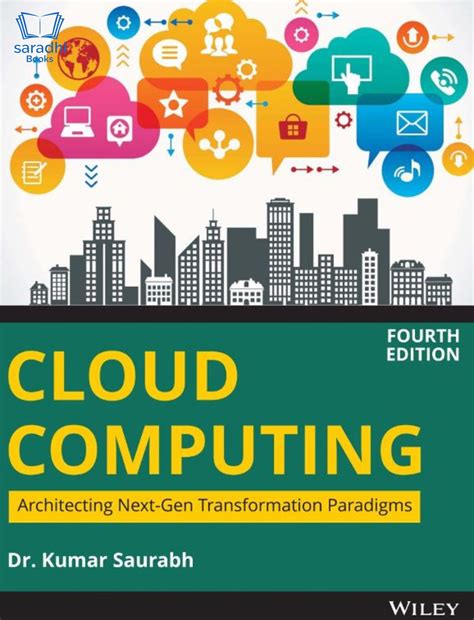 Cloud Computing, 4th Edition : Architecting Next-Gen Transformation ...
