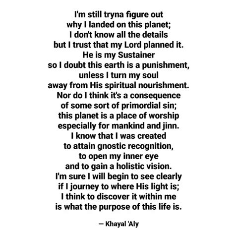 I'm still tryna figure ou... | Quotes & Writings by Khayāl ʿAly | YourQuote