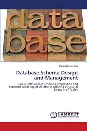Database Schema Design and Management : Jain, Sanjay Kumar: Amazon.in ...