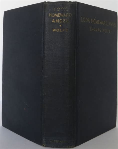 Look Homeward Angel by Wolfe, Thomas: near fine hardcover (1929) first ...