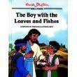 The Boy With the Loaves and Fishes (Enid Blyton Bible Stories) : Blyton ...