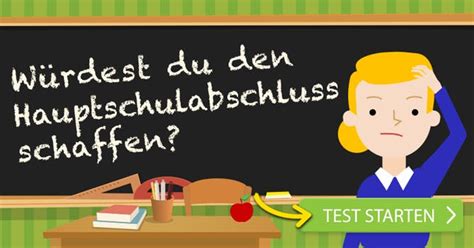 Würdest du den Hauptschulabschluss schaffen?