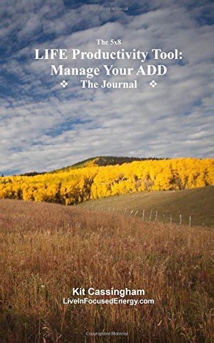 The 5x8 LIFE Productivity Tool: Manage Your ADD: Journal to Manage Your ...