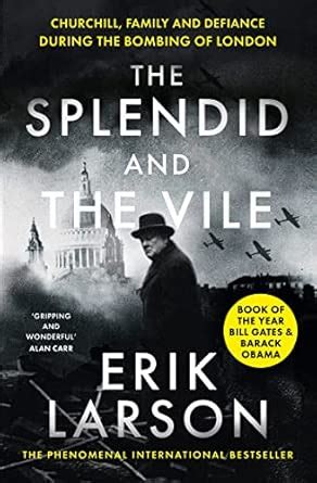 Buy Splendid And The Vile, The: Churchill, Family and Defiance During ...
